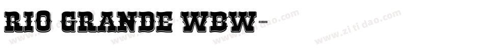 Rio Grande Wbw字体转换